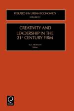 Creativity and Leadership in the 21st Century Firm