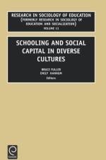Schooling and Social Capital in Diverse Cultures