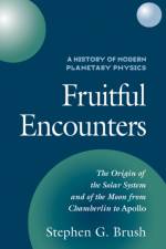 A History of Modern Planetary Physics: Volume 3, The Origin of the Solar System and of the Moon from Chamberlain to Apollo af Stephen G. (University of Maryland Brush