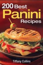 200 Best Panini Recipes af Tiffany Collins