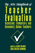 The New Handbook of Teacher Evaluation af Jason Millman