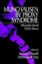 Munchausen by Proxy Syndrome af Deborah O. Day