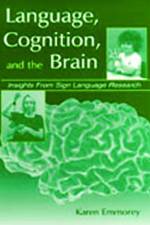 Language, Cognition, and the Brain af Karen Emmorey
