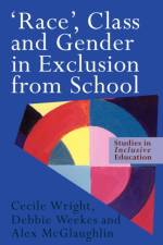 'Race', Class and Gender in Exclusion From School af Alex McGlaughlin