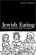 Jewish Eating and Identity Through the Ages af David C. Kraemer