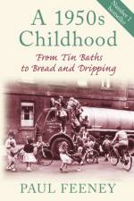 A 1950s Childhood af Paul Feeney