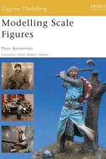 Modelling Scale Figures af Mark Bannerman