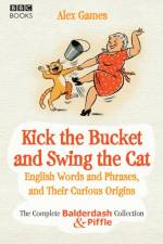 Kick the Bucket and Swing the Cat af Alex Games