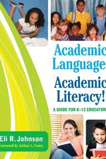 Academic Language! Academic Literacy! af Eli R. Johnson
