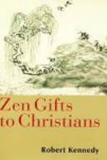 Zen Gifts to Christians af Roshi Robert Kennedy