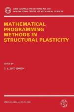 Mathematical Programming Methods in Structural Plasticity