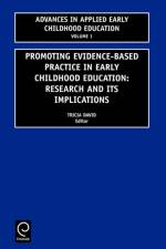 Promoting Evidence-based Practice in Early Childhood Education