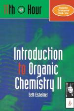 Introduction to Organic Chemistry II af Seth (University of Central Florida Elsheimer