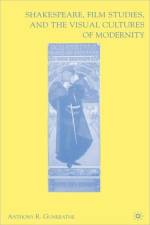 Shakespeare, Film Studies, and the Visual Cultures of Modernity af A. Guneratne
