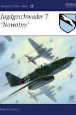 Jagdgeschwader 7 'Nowotny' af Robert Forsyth
