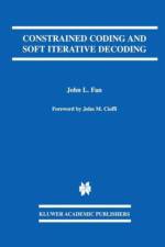 Constrained Coding and Soft Iterative Decoding af John L. Fan