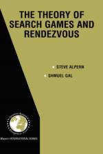 Theory of Search Games and Rendezvous af Steve Alpern