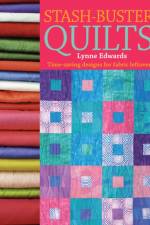 Stash Buster Quilts af Lynne (Author) Edwards