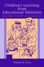 Children's Learning From Educational Television af Shalom M. Fisch