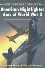 American Nightfighter Aces of World War 2 af Warren Thompson