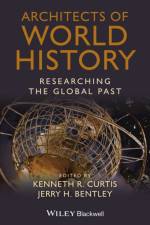 Architects of World History af KR Curtis