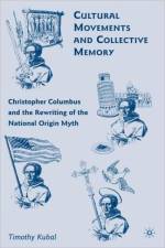 Cultural Movements and Collective Memory af T. Kubal