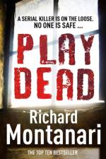Play Dead af Richard Montanari