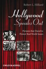 Hollywood Speaks Out af Robert L. (Emerson College) Hilliard