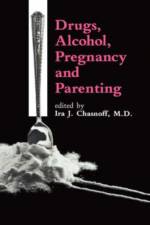Drugs, Alcohol, Pregnancy and Parenting