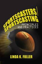 Sportscasters/Sportscasting af Linda (Worcester College Fuller
