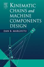 Kinematic Chains and Machine Components Design af Dan B. (Auburn University Marghitu