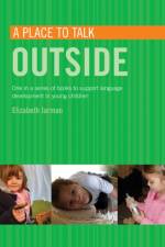 A Place to Talk Outside af Elizabeth Jarman