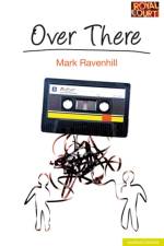 Over There af Mr Mark Ravenhill