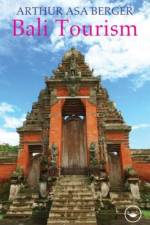 Bali Tourism af Arthur Asa (San Francisco State University Berger
