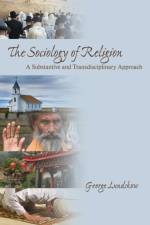 The Sociology of Religion af George Lundskow
