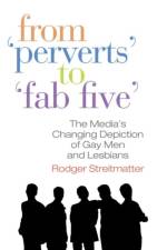 From Perverts to Fab Five af Rodger (American University Streitmatter