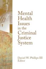 Mental Health Issues in the Criminal Justice System af Daniel W. Phillips III