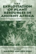 Exploitation of Plant Resources in Ancient Africa