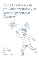 Role of Proteases in the Pathophysiology of Neurodegenerative Diseases