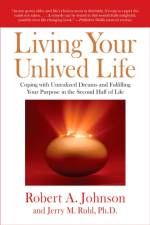 Living Your Unlived Life af Robert A. Johnson