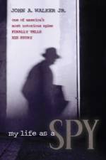 My Life As a Spy af John A. Walker