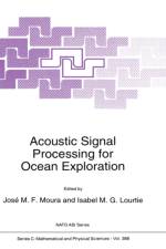 Acoustic Signal Processing for Ocean Exploration