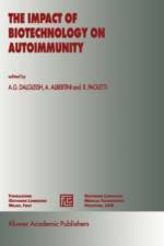 Impact of Biotechnology on Autoimmunity