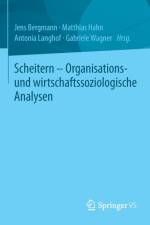 Scheitern - Organisations- Und Wirtschaftssoziologische Analysen