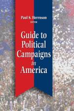 Guide to Political Campaigns in America