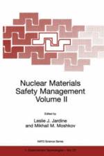 Nuclear Materials Safety Management Volume II