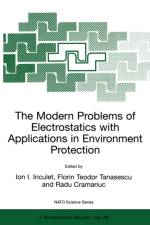 Modern Problems of Electrostatics with Applications in Environment Protection