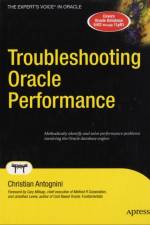 Troubleshooting Oracle Performance af Christian Antognini