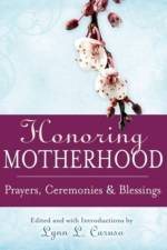 Honoring Motherhood af Lynn Caruso