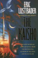 Kaisho af Eric Lustbader